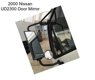 2000 Nissan UD2300 Door Mirror
