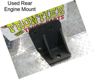 Used Rear Engine Mount