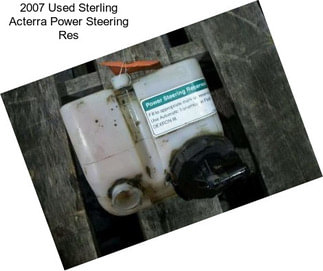 2007 Used Sterling Acterra Power Steering Res