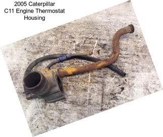 2005 Caterpillar C11 Engine Thermostat Housing