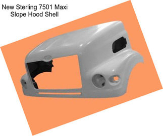 New Sterling 7501 Maxi Slope Hood Shell