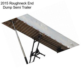 2015 Roughneck End Dump Semi Trailer