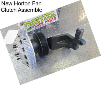 New Horton Fan Clutch Assemble