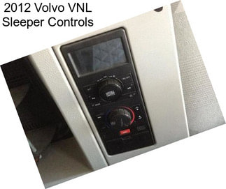 2012 Volvo VNL Sleeper Controls