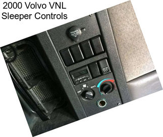 2000 Volvo VNL Sleeper Controls