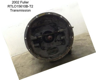 2002 Fuller RTLO15610B-T2 Transmission