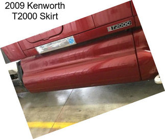 2009 Kenworth T2000 Skirt