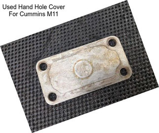 Used Hand Hole Cover For Cummins M11