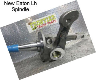 New Eaton Lh Spindle