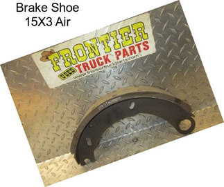 Brake Shoe 15X3 Air