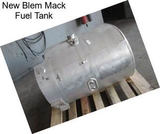 New Blem Mack Fuel Tank