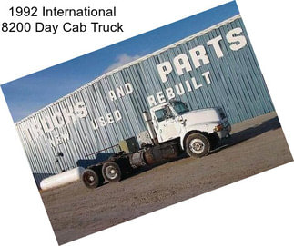 1992 International 8200 Day Cab Truck