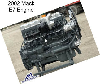 2002 Mack E7 Engine