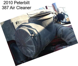 2010 Peterbilt 387 Air Cleaner