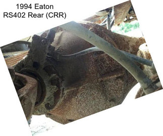 1994 Eaton RS402 Rear (CRR)