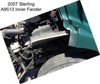 2007 Sterling A9513 Inner Fender