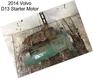 2014 Volvo D13 Starter Motor