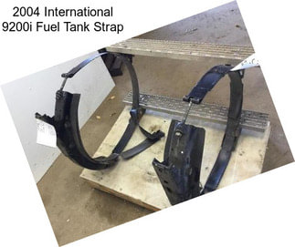 2004 International 9200i Fuel Tank Strap