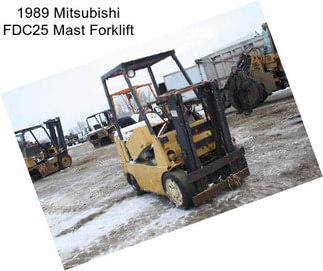 1989 Mitsubishi FDC25 Mast Forklift