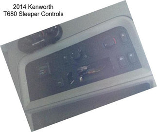 2014 Kenworth T680 Sleeper Controls