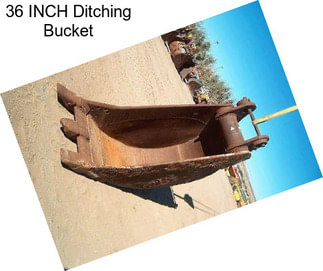 36 INCH Ditching Bucket