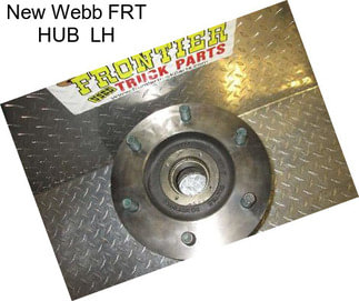 New Webb FRT HUB  LH