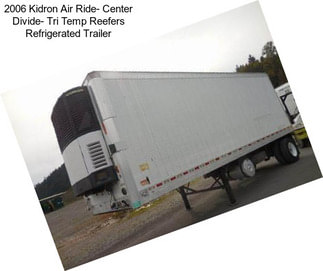 2006 Kidron Air Ride- Center Divide- Tri Temp Reefers Refrigerated Trailer