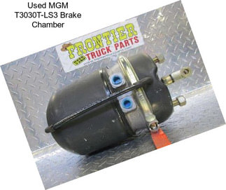 Used MGM T3030T-LS3 Brake Chamber