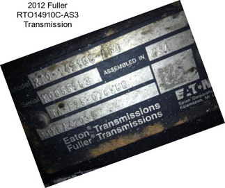 2012 Fuller RTO14910C-AS3 Transmission