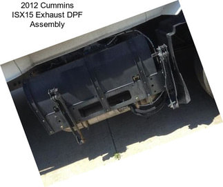 2012 Cummins ISX15 Exhaust DPF Assembly