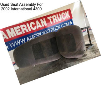 Used Seat Assembly For 2002 International 4300