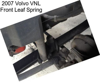 2007 Volvo VNL Front Leaf Spring