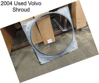 2004 Used Volvo Shroud
