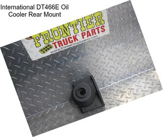 International DT466E Oil Cooler Rear Mount