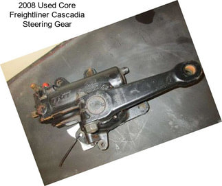 2008 Used Core Freightliner Cascadia Steering Gear