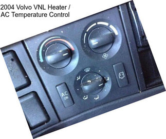 2004 Volvo VNL Heater / AC Temperature Control