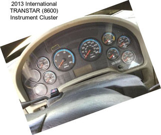 2013 International TRANSTAR (8600) Instrument Cluster