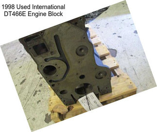 1998 Used International DT466E Engine Block