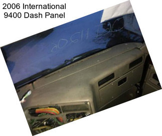 2006 International 9400 Dash Panel