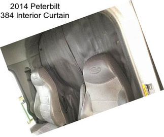 2014 Peterbilt 384 Interior Curtain