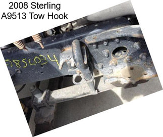 2008 Sterling A9513 Tow Hook