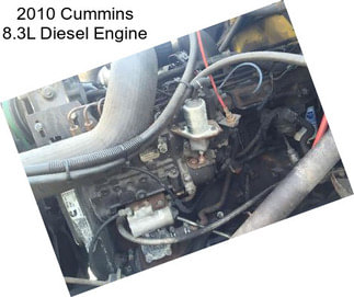 2010 Cummins 8.3L Diesel Engine