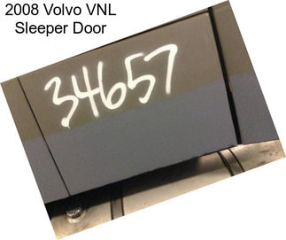 2008 Volvo VNL Sleeper Door