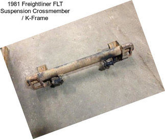 1981 Freightliner FLT Suspension Crossmember / K-Frame