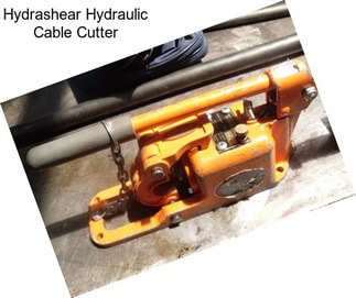 Hydrashear Hydraulic Cable Cutter