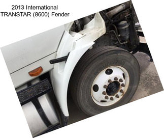 2013 International TRANSTAR (8600) Fender