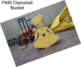 F845 Clamshell Bucket