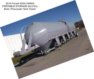 2019 Troxell 4000 VIKING PORTABLE STORAGE SILO Dry Bulk / Pneumatic Tank Trailer