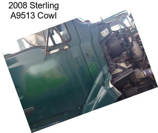 2008 Sterling A9513 Cowl