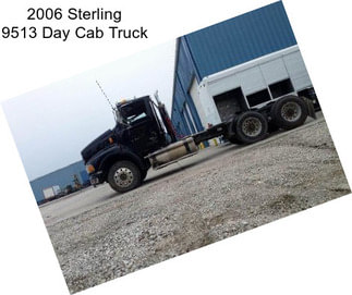 2006 Sterling 9513 Day Cab Truck